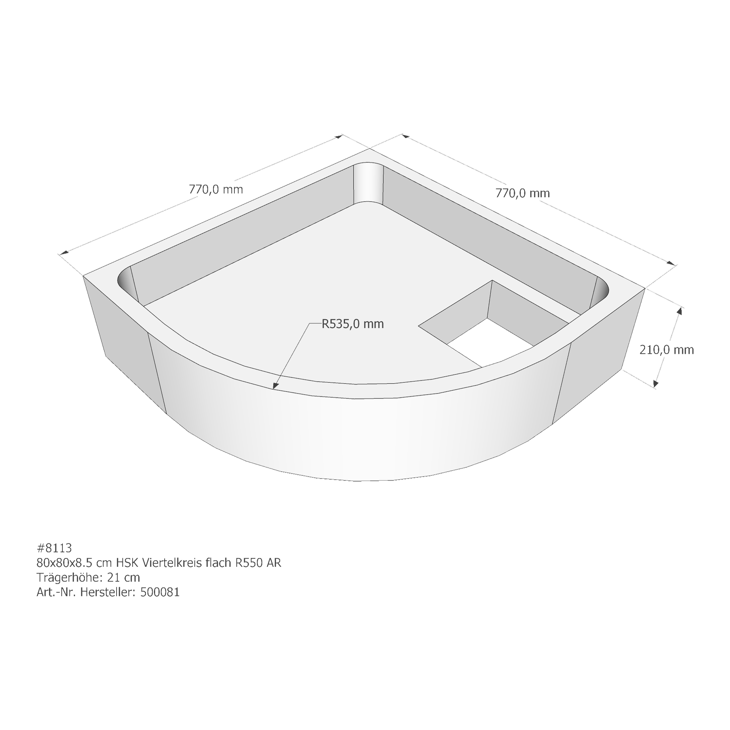 Duschwannenträger für HSK Viertelkreis flach 80 × 80 × 8,5 cm Breite: 80 cm / Länge: 80 cm Duschwannenträger für HSK Viertelkreis flach 80 × 80 × 8,5 cm Breite: 80 cm / Länge: 80 cm