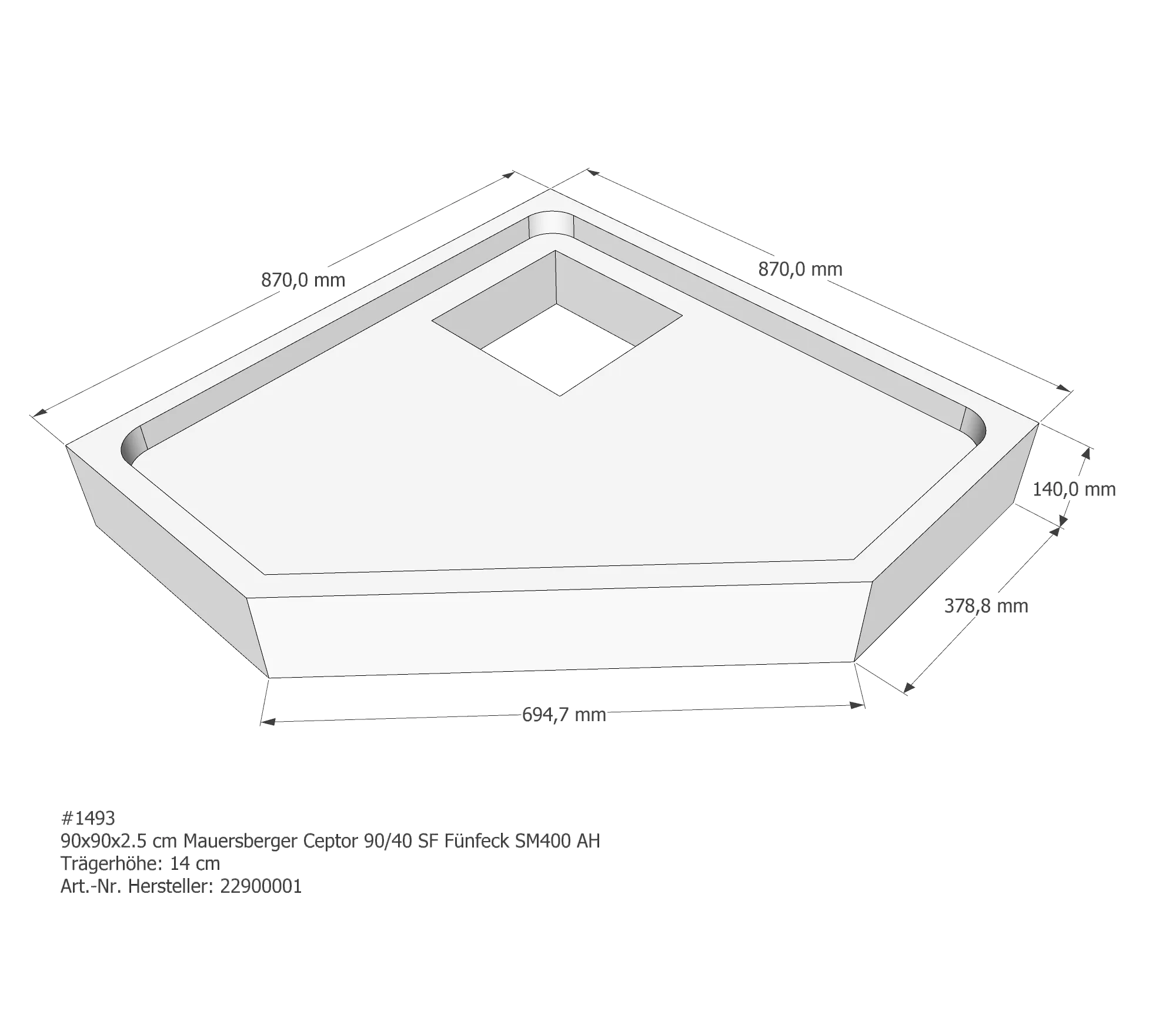 Duschwannenträger für Mauersberger Ceptor 90/40 SF 90 × 90 × 2,5 cm Duschwannenträger für Mauersberger Ceptor 90/40 SF 90 × 90 × 2,5 cm