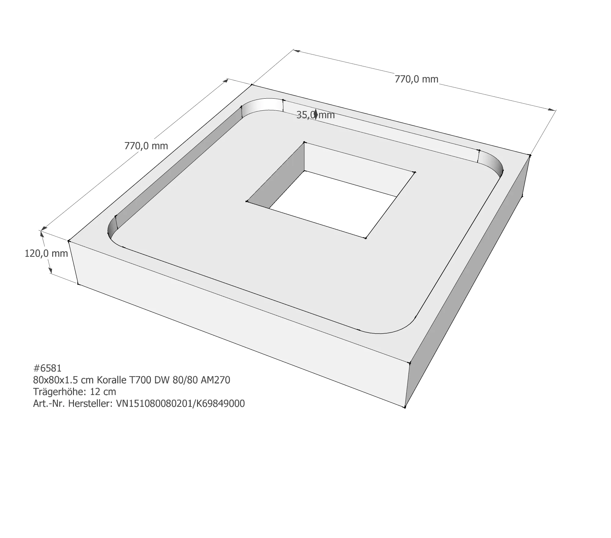 Duschwannenträger für Koralle T700 DW 80/80 80 × 80 × 1,5 cm